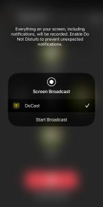 Tap on the Start Broadcast button in DoCast Tap on the Start Broadcast button in DoCast