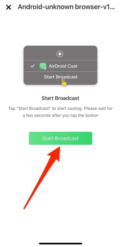 Tap on the Start Broadcast button in AirDroid Cast Tap on the Start Broadcast button in AirDroid Cast