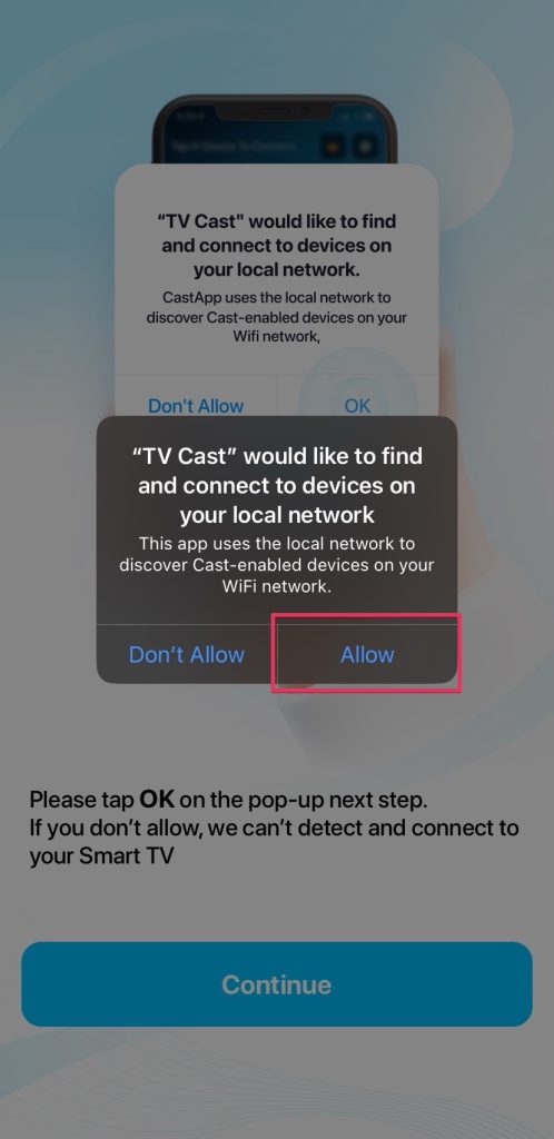 Allow TV Cast & Screen Mirroring App to connect to your local network Allow TV Cast & Screen Mirroring App to connect to your local network